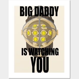 BIG DADDY IS WATCHING YOU Posters and Art